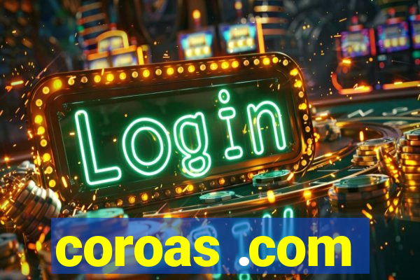 coroas .com